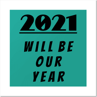 2021 then! New Year's Eve graduation birthday present Posters and Art